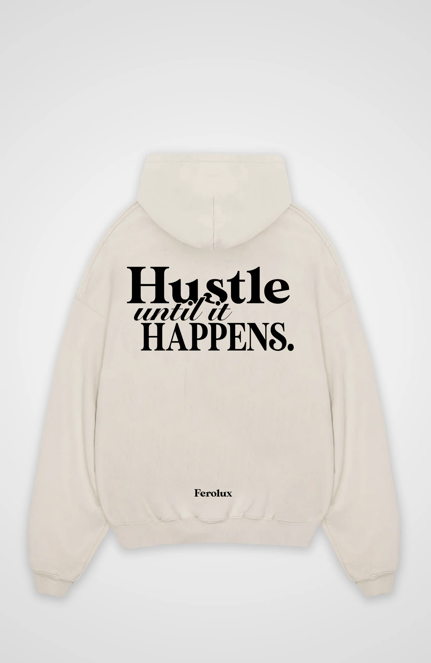 FEROLUX - Hustle Hoodie