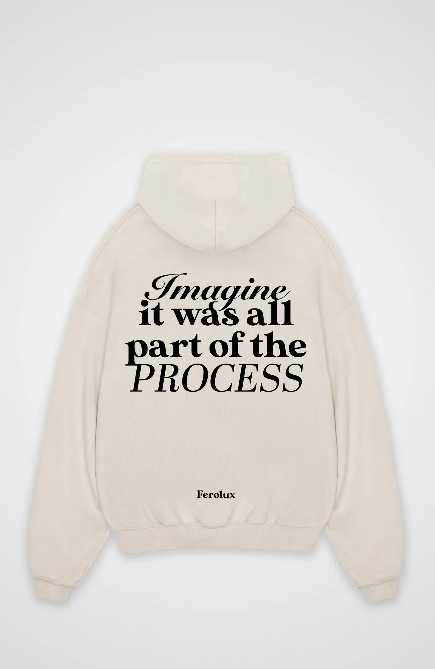 FEROLUX - Process Hoodie