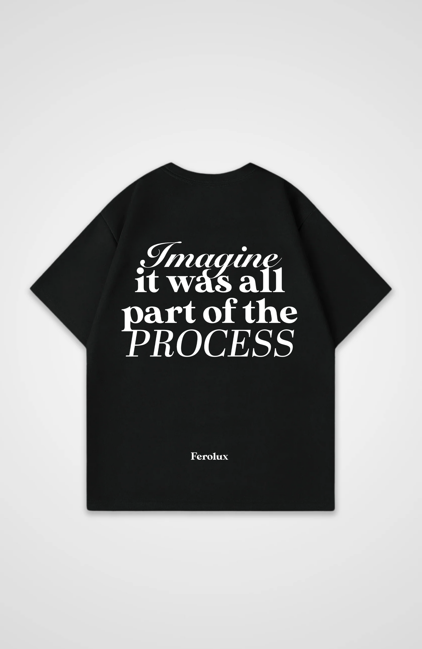 FEROLUX - Process Shirt