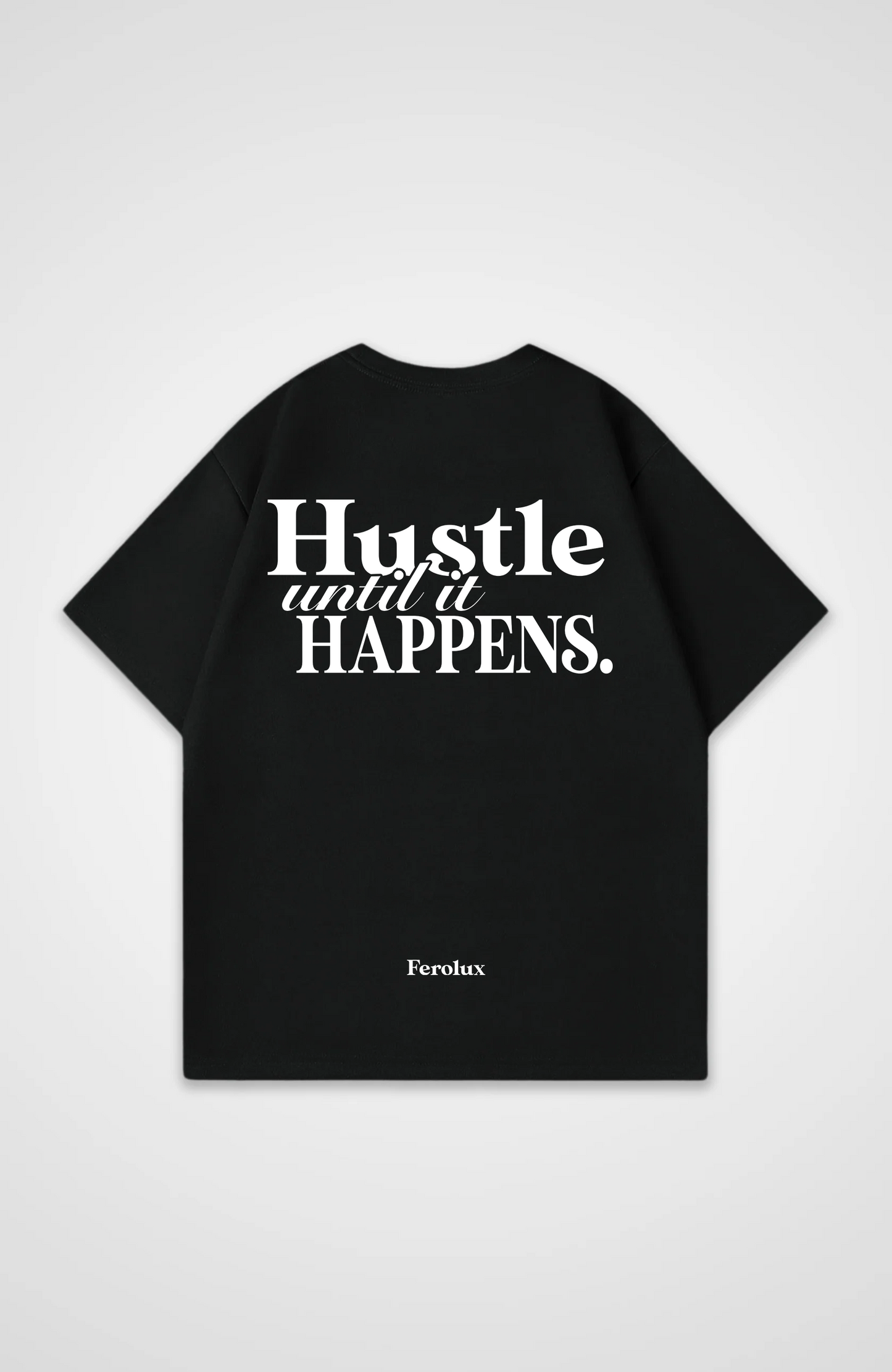 FEROLUX - Hustle Shirt