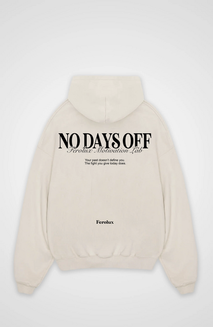 FEROLUX - NO DAYS OFF Hoodie
